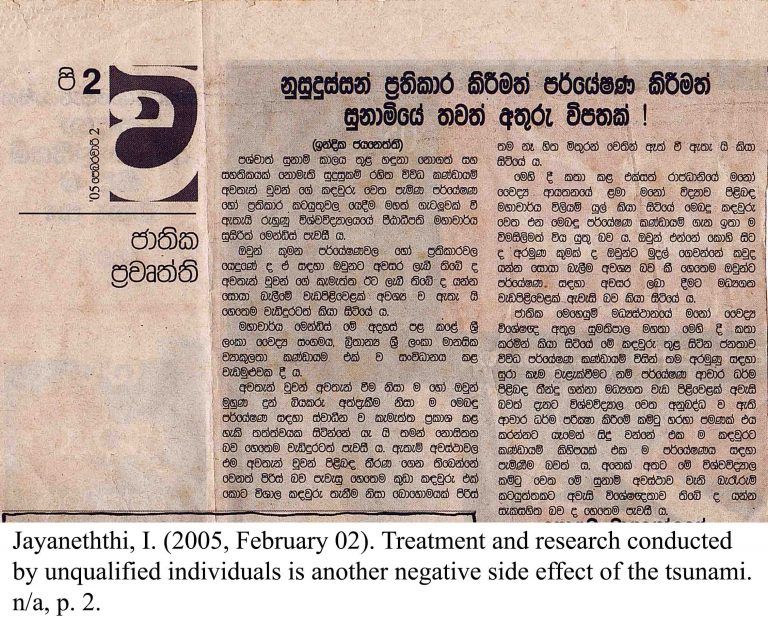 Treatment and research conducted by unqualified individuals is another negative side effect of the tsunami