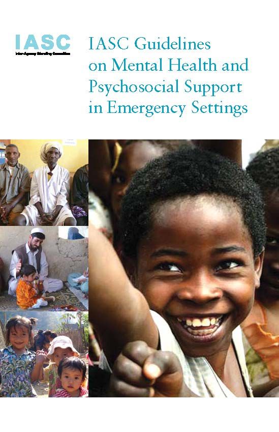 IASC Guidelineson Mental Health & Psychosocial Support in Emergency Settings